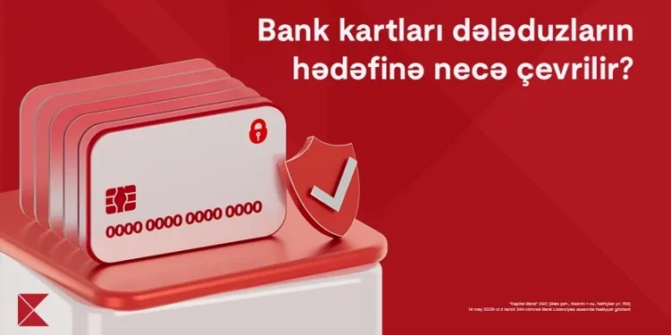 Kapital Bankdan XƏBƏRDARLIQ: Kart dələduzluğu